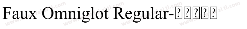 Faux Omniglot Regular字体转换